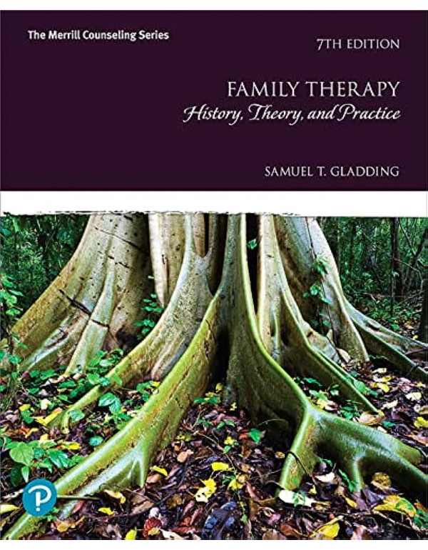 Family Therapy: History, Theory, and Practice, 7th...