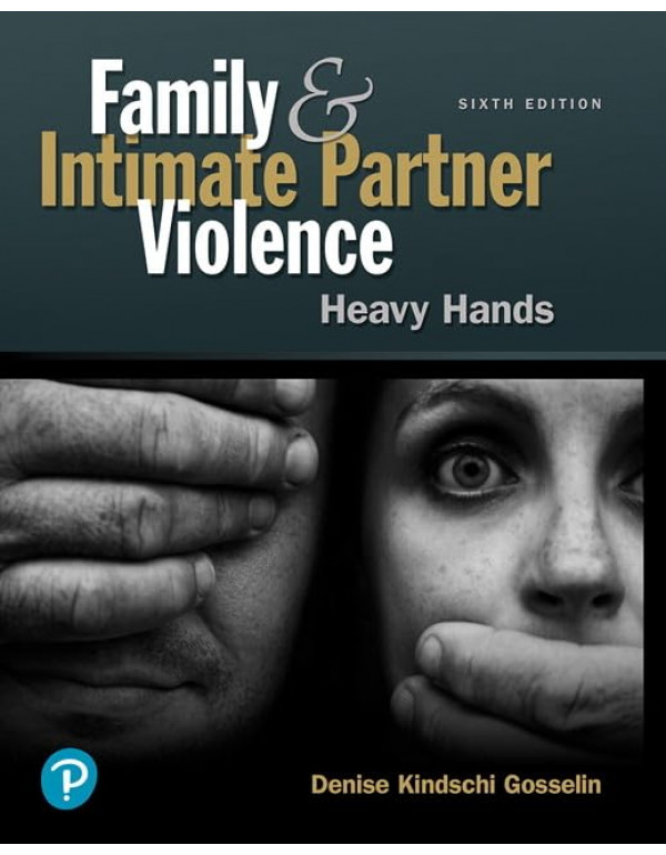 Family and Intimate Partner Violence: Heavy Hands,...