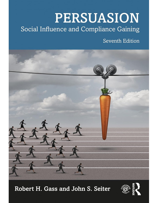 Persuasion: Social Influence and Compliance Gainin...