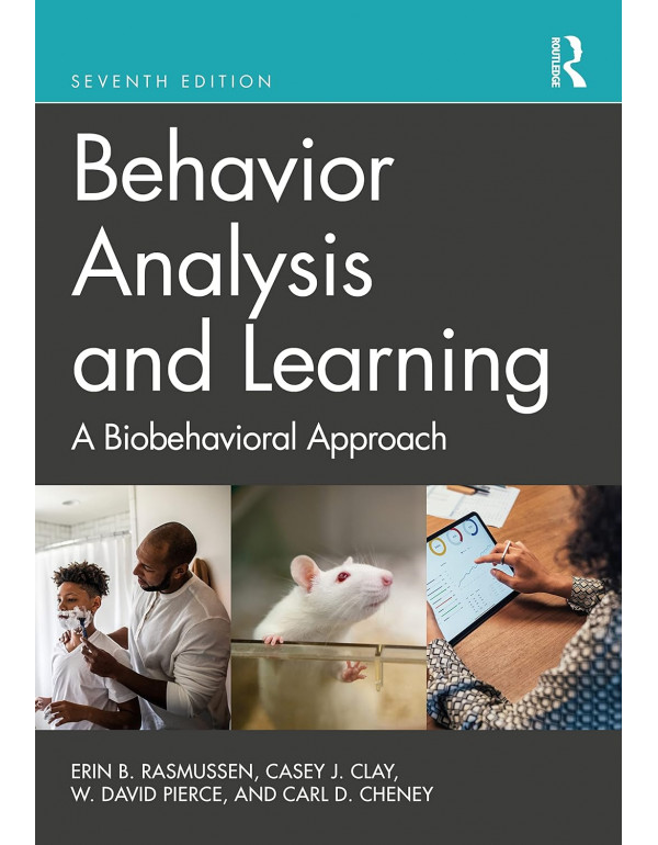 Behavior Analysis and Learning: A Biobehavioral Approach, 7th Ed. by Erin B. Rasmussen, Casey J. Clay *US HARDCOVER*