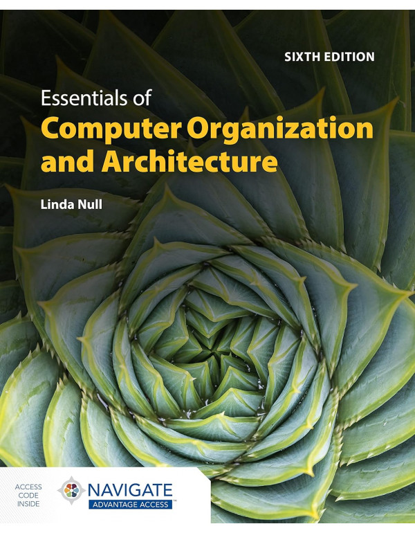 Essentials of Computer Organization and Architecture 6th Ed. *US PAPERBACK* by Linda Null - {9781284259438}