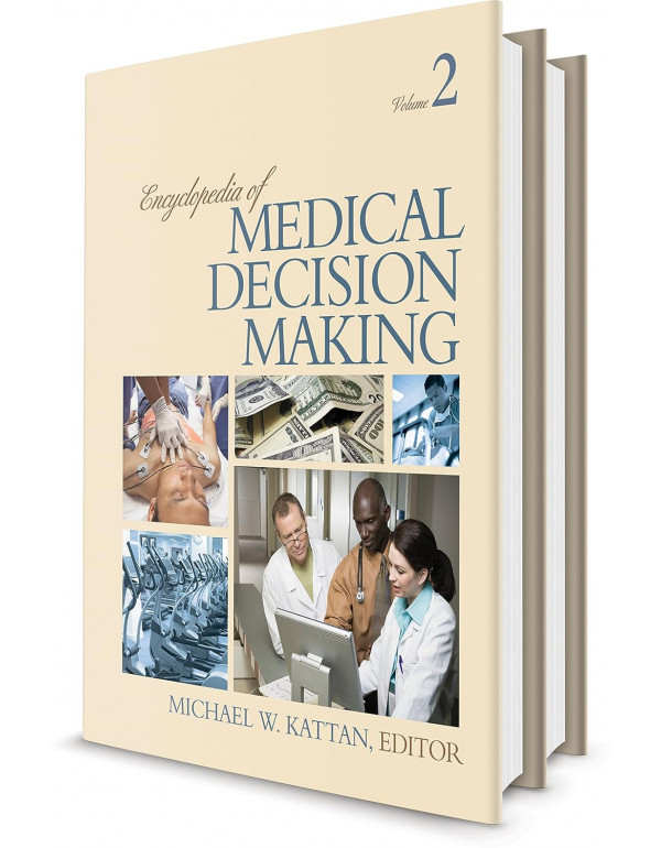 Encyclopedia of Medical Decision Making (Volume 1 and 2) *US HARDCOVER* by Michael W. Kattan - {9781412953726] 