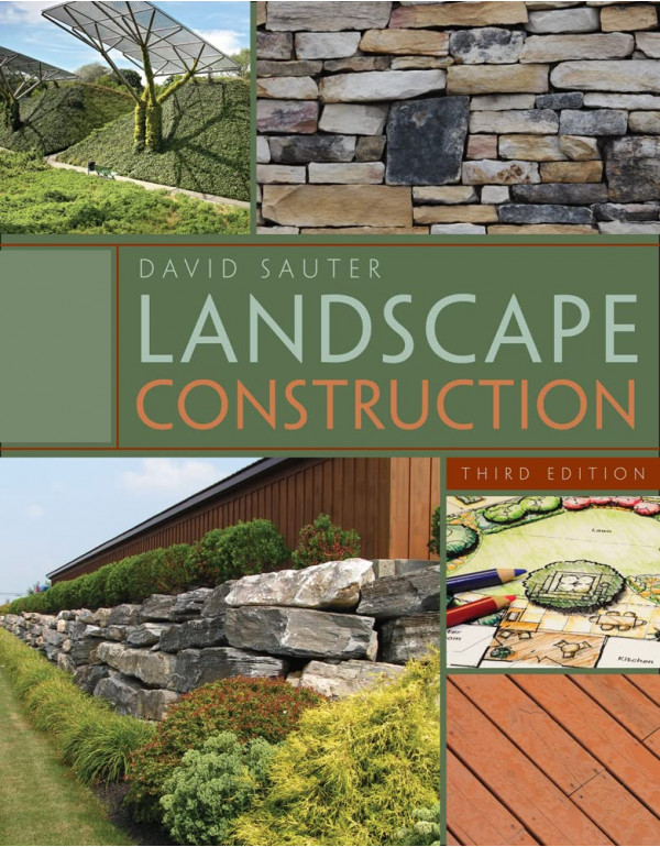 Landscape Construction, 3rd Edition by David Sauter - *US PAPERBACK* {9781435497184} {143549718X}