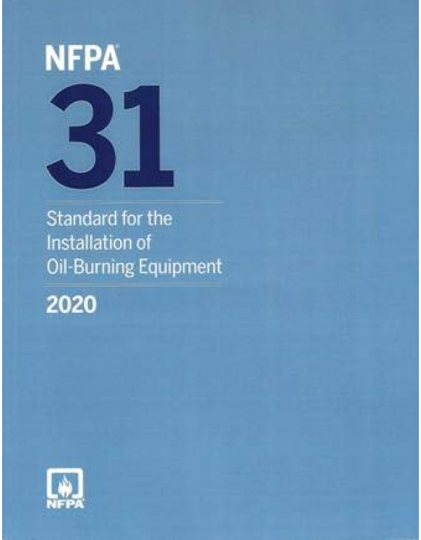 NFPA 31: Standard for the Installation of Oil-Burn...