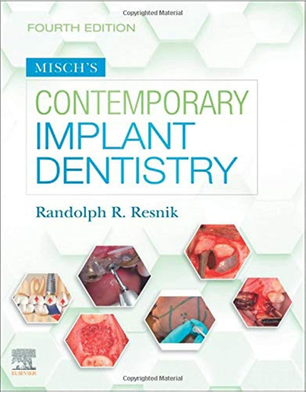 Misch's Contemporary Implant Dentistry *US HARDCOVER* 4th Ed. by Randolph Resnik DMD MDS - {9780323391559} {0323391559}