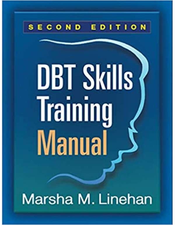 DBT Skills Training Manual *US PAPERBACK* 2nd Ed. ...