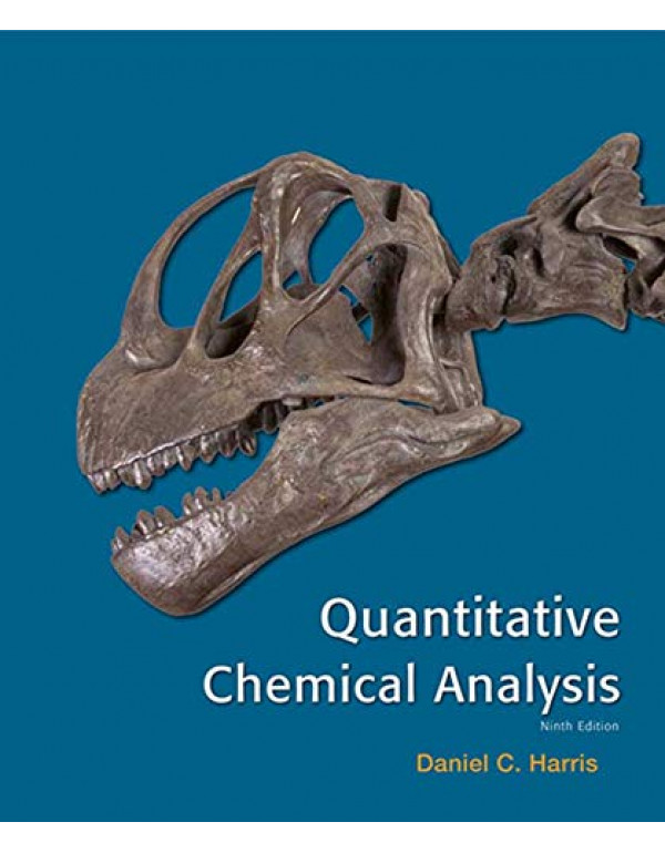 Quantitative Chemical Analysis 9th Edition by Daniel C Harris (9781464135385) (146413538X)