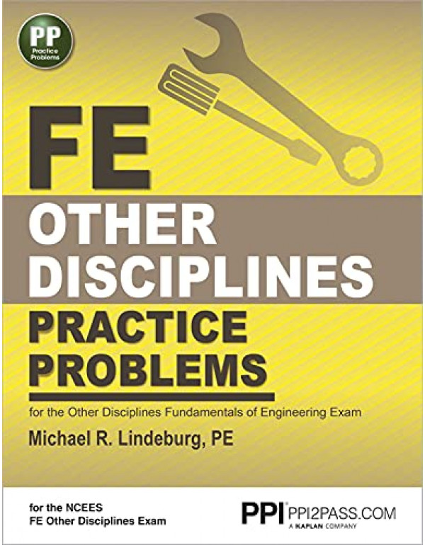 PPI FE Other Disciplines Practice Problems: Comprehensive Practice *US PAPERBACK* by Michael R. Lindeburg PE - {9781591264446} {1591264448}