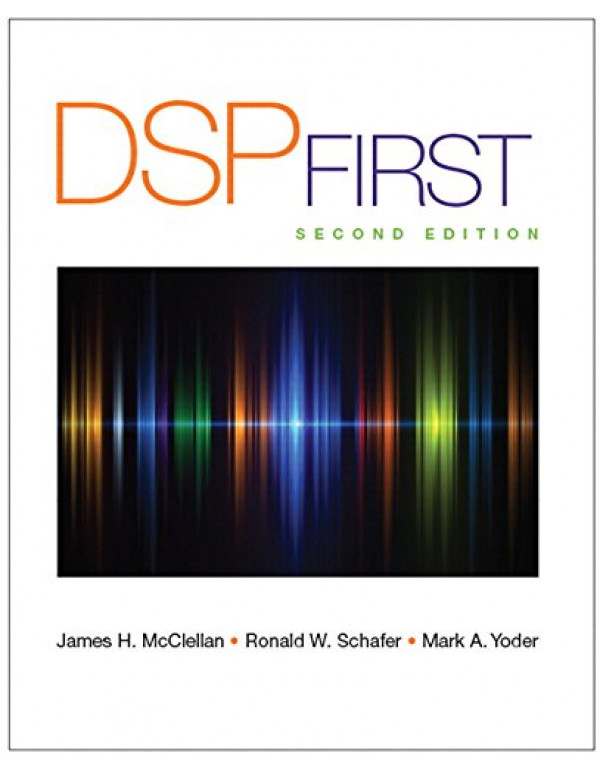 DSP First *US HARDCOVER* by James McClellan, Ronald Schafer, Mark Yoder {9780136019251} {0136019250}