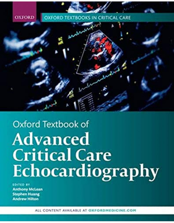 Oxford Textbook of Advanced Critical Care Echocardiography *US HARDCOVER* by Anthony McLean, Stephen Huang 