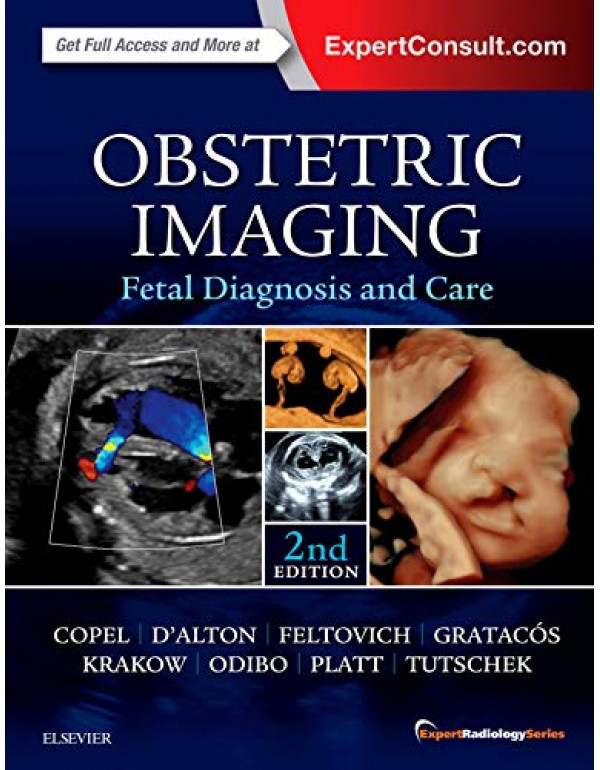 Obstetric Imaging: Fetal Diagnosis and Care *US HARDCOVER* 2nd Ed. Expert Radiology Series by Joshua Copel, Mary E. D'Alton, Helen Feltovich