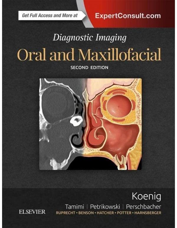 Diagnostic Imaging: Oral and Maxillofacial *US HARDCOVER* 2nd Ed. by Lisa J. Koenig, Dania Tamimi - {9780323477826} {0323477828}