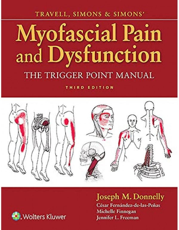 Travell, Simons & Simons' Myofascial Pain And Dysfunction *US HARDCOVER* 3rd Ed. The Trigger Point Manual by Joseph M. Donnelly