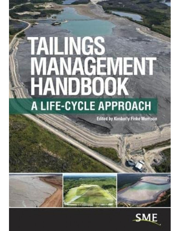 Tailings Management Handbook *US HARDCOVER* A LifeCycle Approach by Kimberly Finke Morrison - {9780873354905} {0873354907}