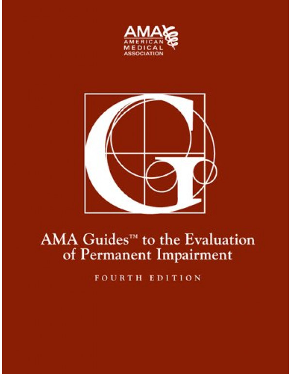 Guides to the Evaluation of Permanent Impairment, 4th Ed. by American Medical Association - {9780899705538} {0899705537}